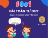 Tuyển Tập 1001 Bài Toán Tư Duy Lớp 1: Khơi Dậy Tiềm Năng Toán Học Cho Trẻ